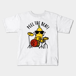 Peel The Beat Cute Banana Drummer Pun Kids T-Shirt